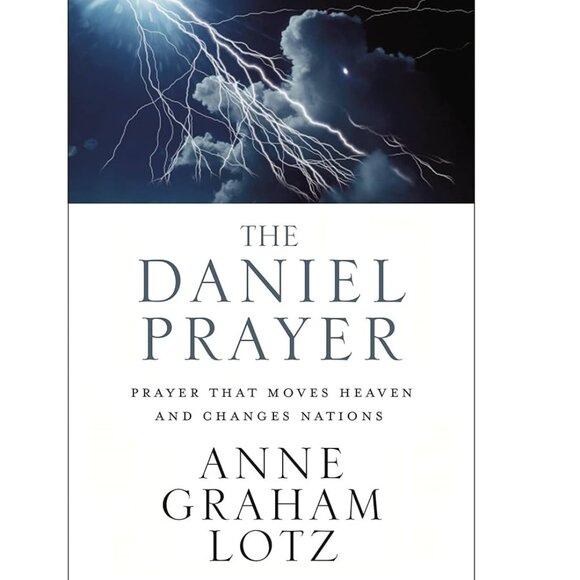 The Daniel Prayer By Anne Graham Lotz Book - Paperback - Picture 1 of 8